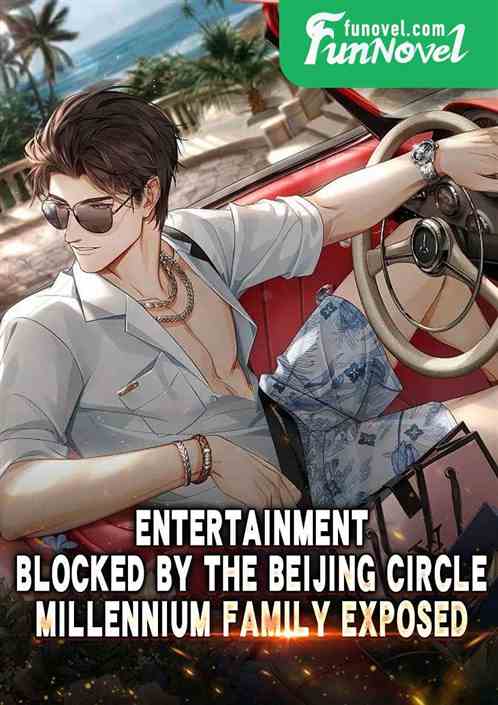 Entertainment: Blocked by the Beijing circle, millennium family exposed