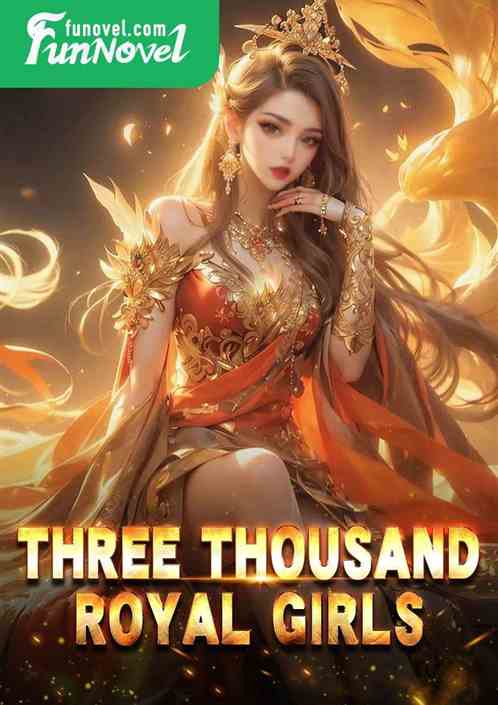 Three Thousand Royal Girls