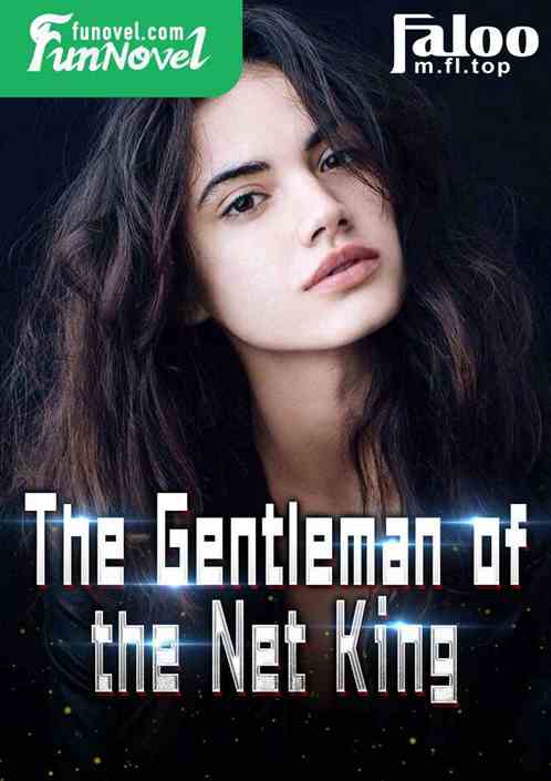 The Gentleman of the Net King