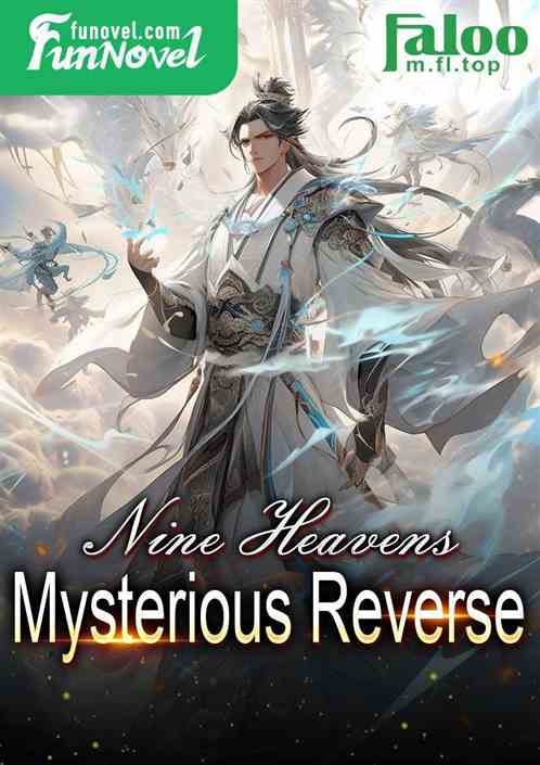 Nine Heavens Mysterious Reverse