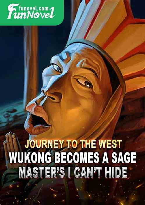 Journey to the West: Wukong Becomes a Sage, Masters I Cant Hide