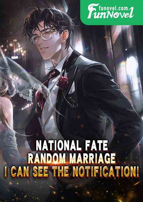 National Fate: Random Marriage, I can see the notification!