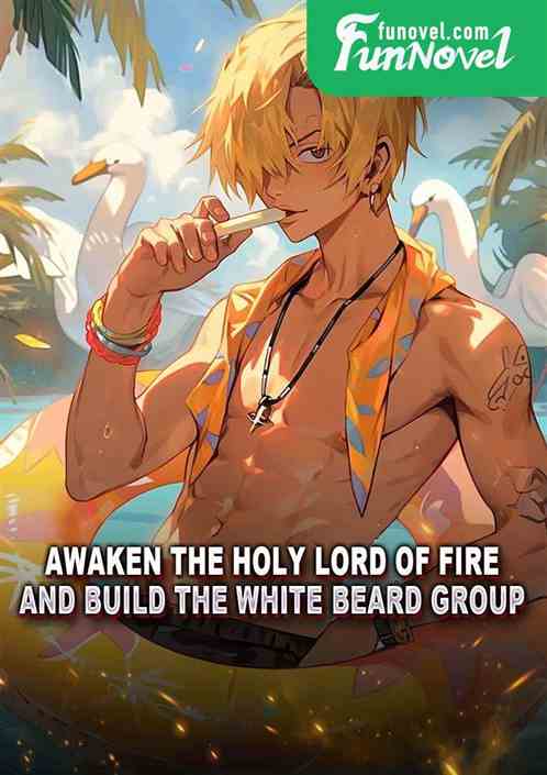 Awaken the Holy Lord of Fire and build the White Beard Group.