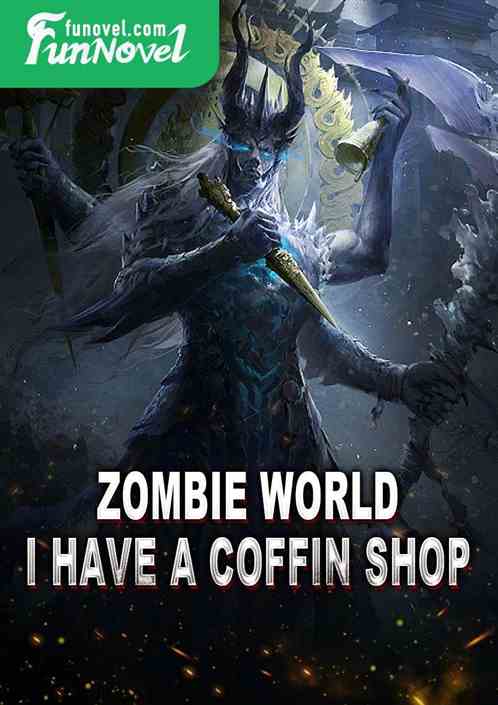 Zombie World: I Have a Coffin Shop