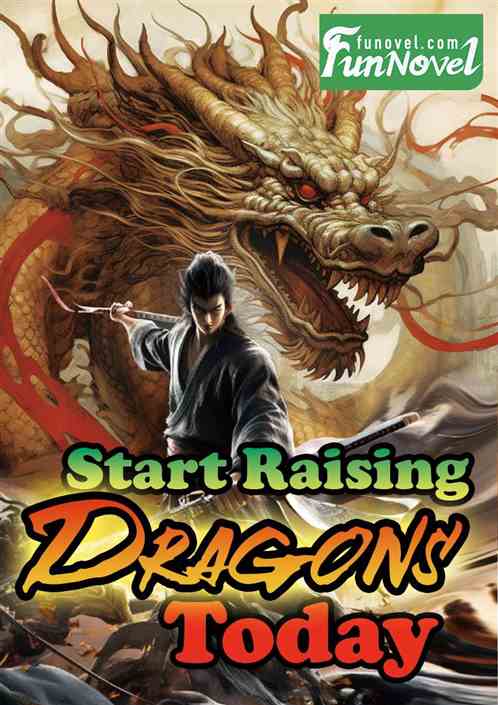 Start Raising Dragons Today