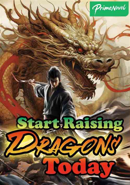 Start Raising Dragons Today Start Raising Dragons Today