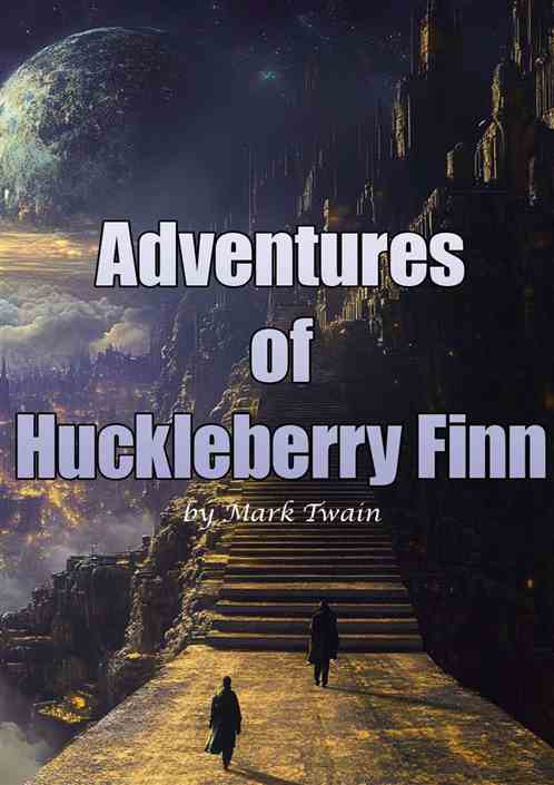 Adventures of Huckleberry Finn Adventures of Huckleberry Finn