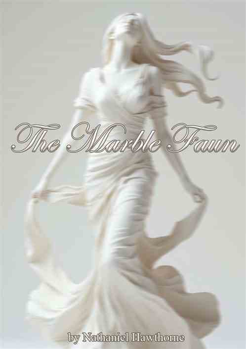 The Marble Faun The Marble Faun