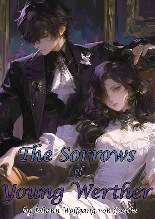 The Sorrows of Young Werther The Sorrows of Young Werther