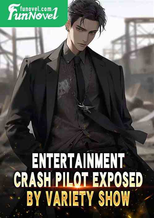 Entertainment: Crash pilot exposed by variety show