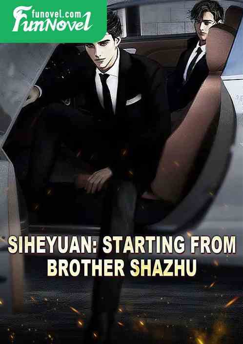 Siheyuan: Starting from Brother Shazhu