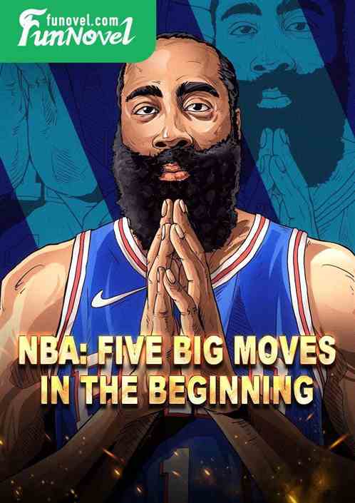 NBA: Five Big Moves in the Beginning